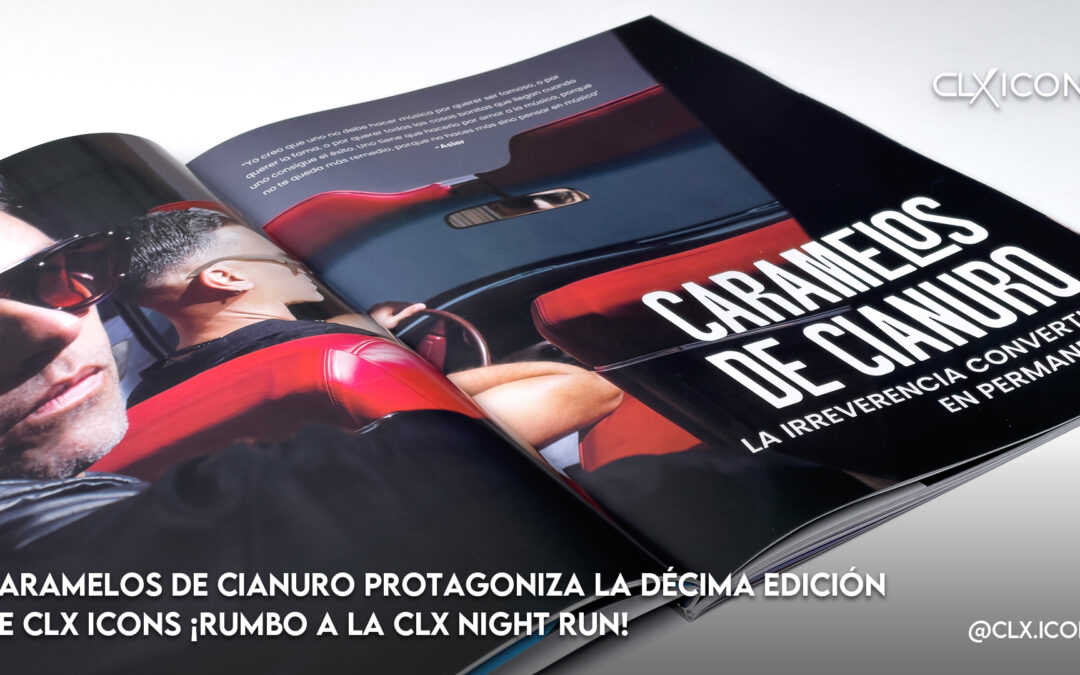 Caramelos de Cianuro protagoniza la décima edición de CLX ICONS ¡Rumbo a la CLX Night Run!