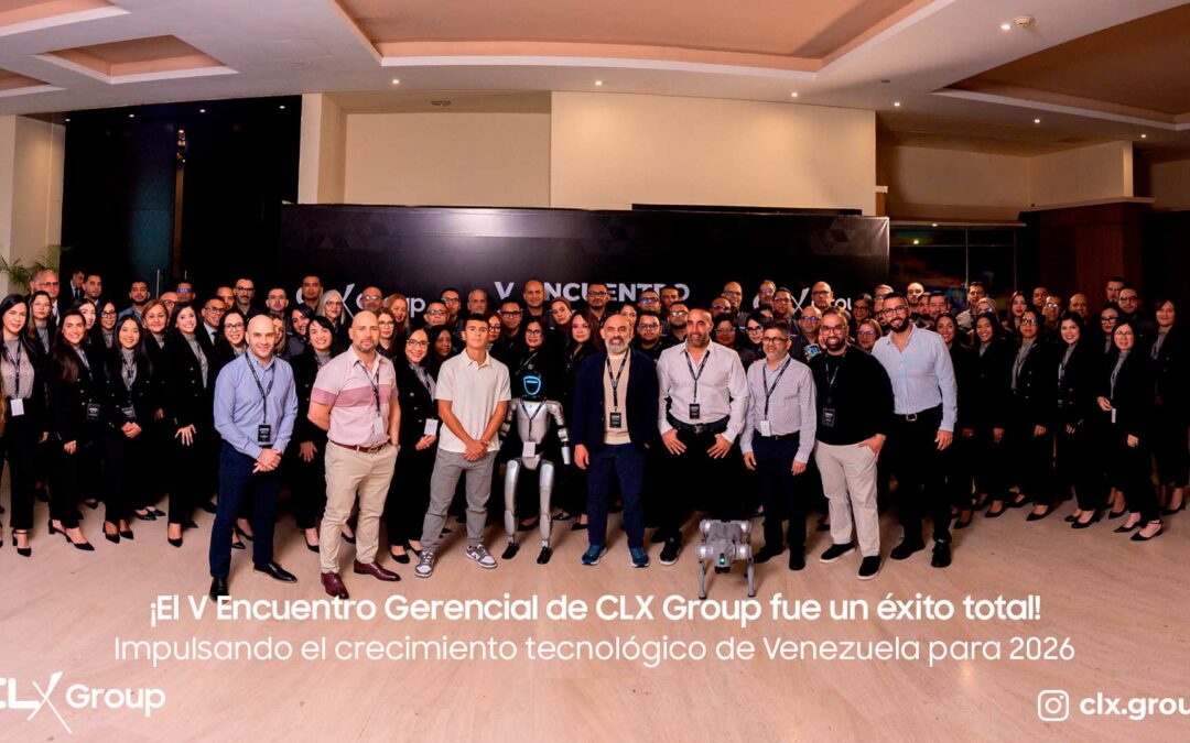 ¡El V Encuentro Gerencial de CLX Group fue un éxito total! Impulsando el crecimiento tecnológico de Venezuela para 2026